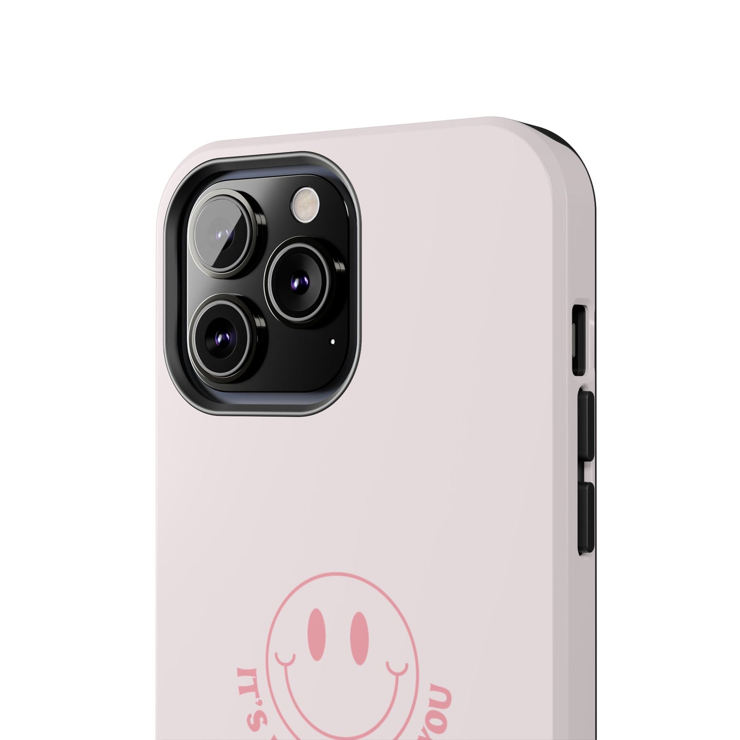 It's Not Me It's You Phone Case