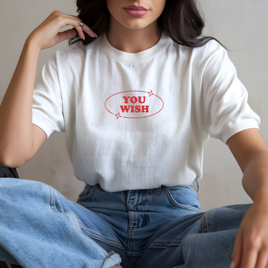 You Wish T-Shirt