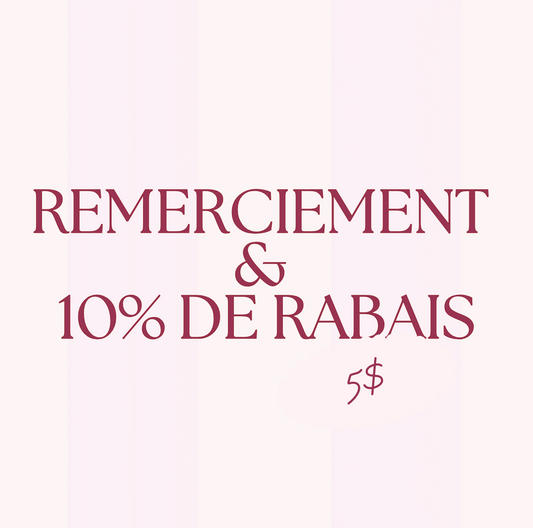 Remerciement + 10% lors d’une commande